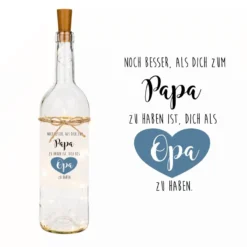 Flaschenlicht mit Spruch für Großväter "Noch besser, als dich zum Papa zu haben ist, dich als Opa zu haben." | Besondere Geschenkidee für Großväter