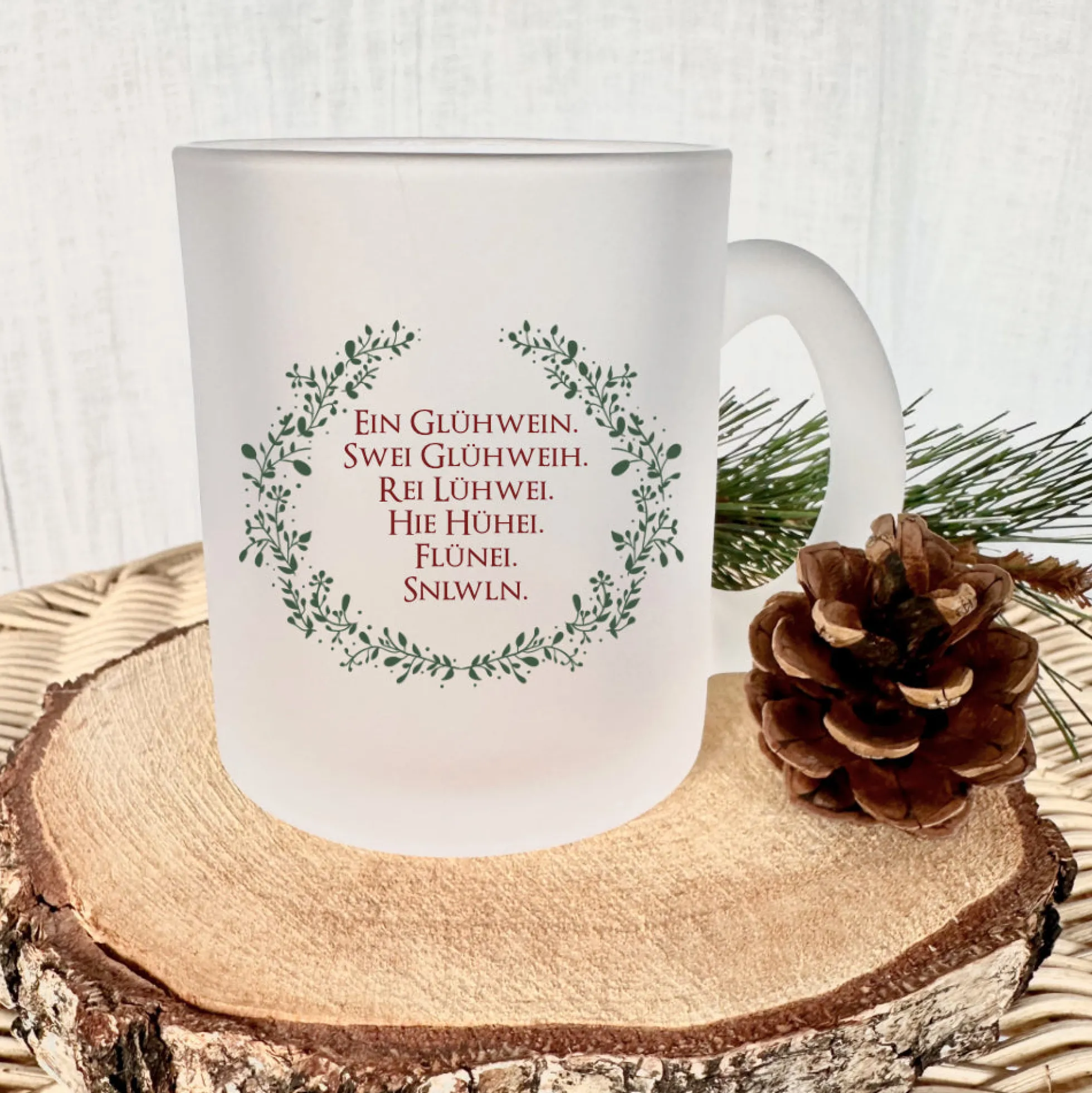 Glastasse Glühwein mit Spruch - Ein Glühwein, swei Glühweih...