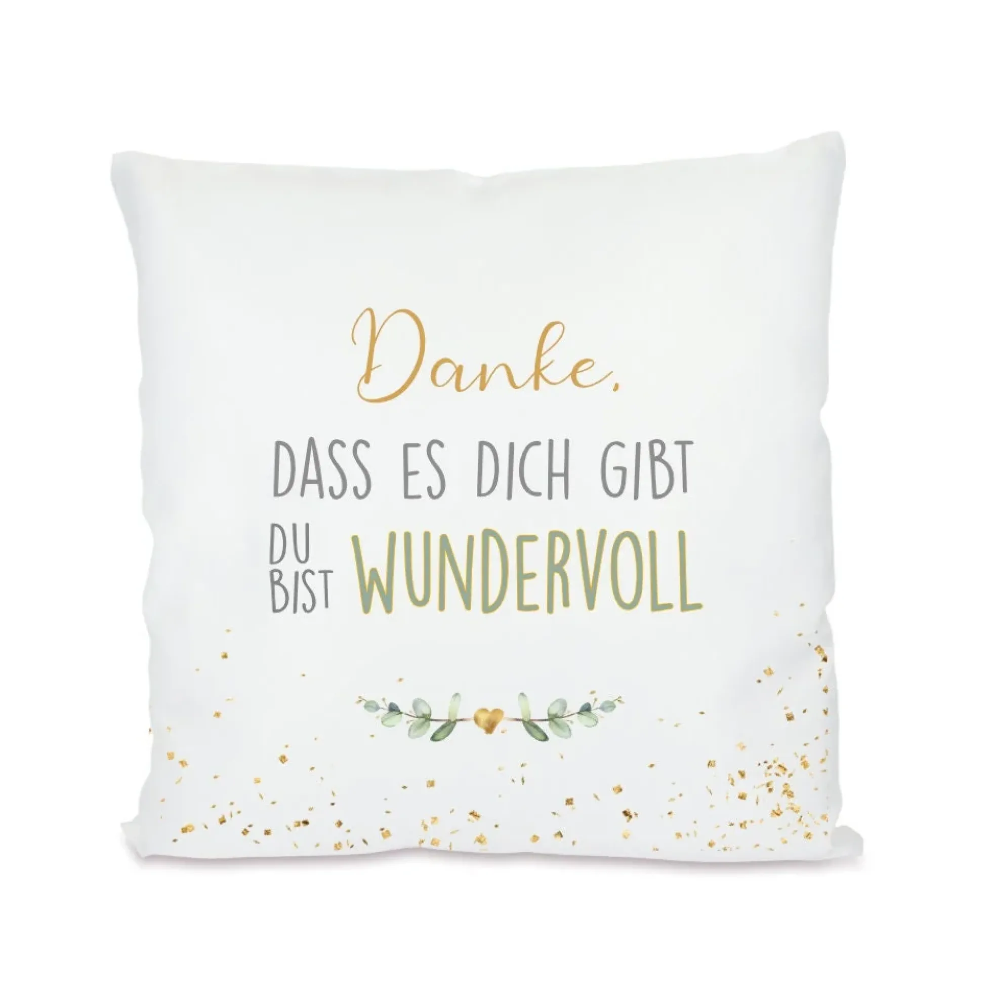 Kissen "Danke, dass es dich gibt." | Wertschätzendes Geschenk für Frauen | Besonderes Kissengeschenk für Sie | 8 Motivvarianten zur Auswahl