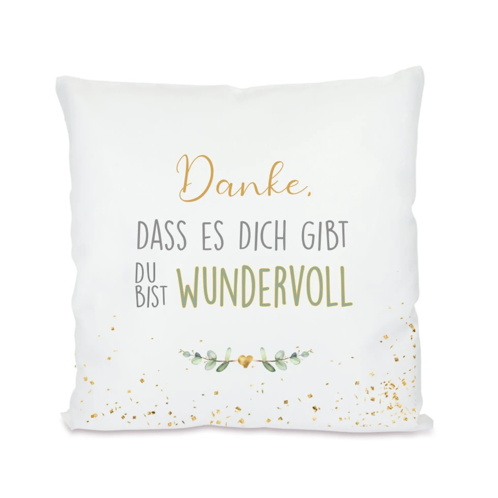 Kissen "Danke, dass es dich gibt." | Wertschätzendes Geschenk für Frauen | Besonderes Kissengeschenk für Sie | 8 Motivvarianten zur Auswahl