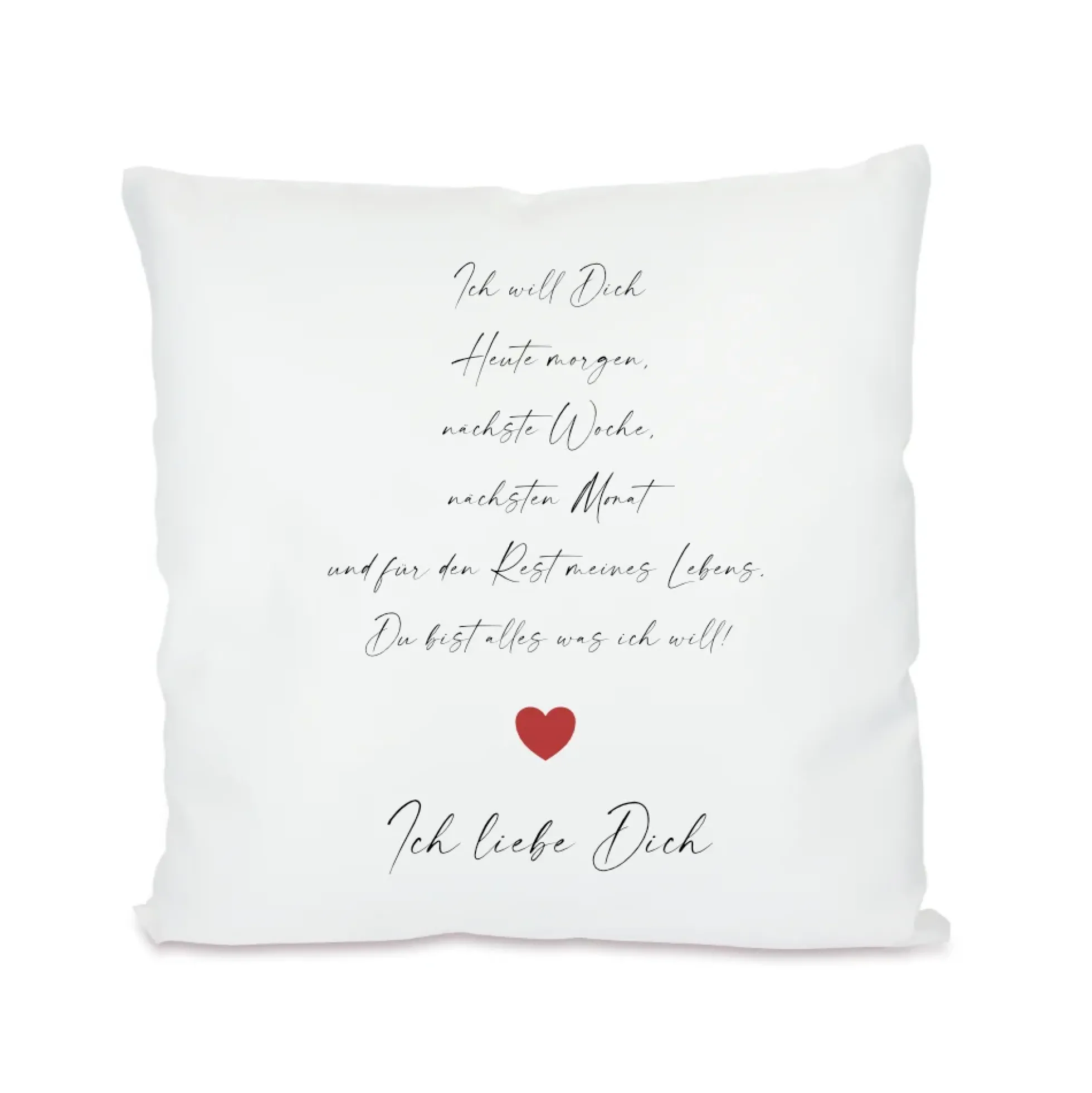 Kissen mit Spruch "Ich will Dich ... Ich liebe Dich" | Kissen für Paare mit Spruch | Originelles Geschenk für Verliebte und Paare