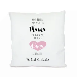 Kissen mit Spruch: "Noch besser als Dich zur Mama zu haben“ | Schönes Geschenk für die Mama u. Oma