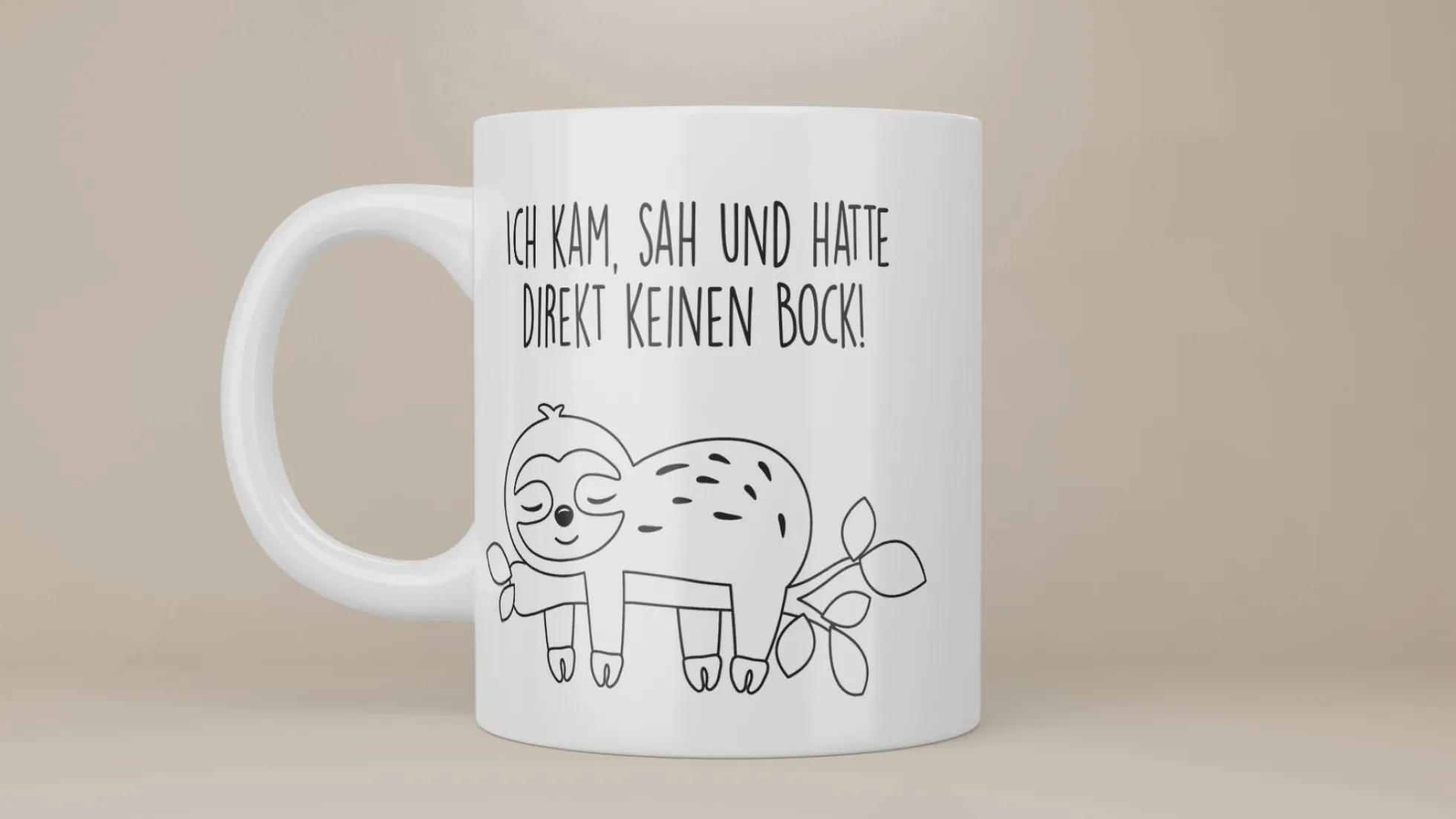 Tasse Faultier mit Spruch: Ich kam, sah und hatte direkt keinen Bock! | 4 Tassenfarben zur Auswahl