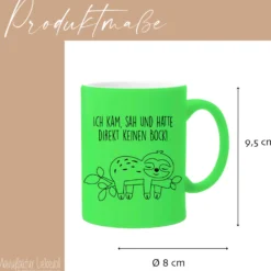 Tasse Faultier mit Spruch: Ich kam, sah und hatte direkt keinen Bock! | 4 Tassenfarben zur Auswahl