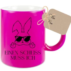 Tasse mit Spruch: Einen Scheiss muss ich | Witzige Ostertasse in Neon mit Osterhasen | 4 Tassenfarben zur Auswahl