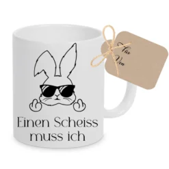 Tasse mit Spruch: Einen Scheiss muss ich | Witzige Ostertasse in Neon mit Osterhasen | 4 Tassenfarben zur Auswahl