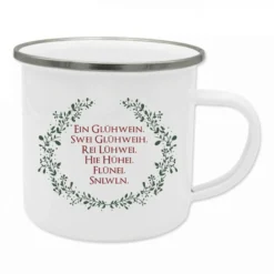 Tasse mit Spruch "Ein Glühwein, Swei Glühweih" | Originelle Glühweintasse aus Emaille | Kreatives Weihnachtsgeschenk