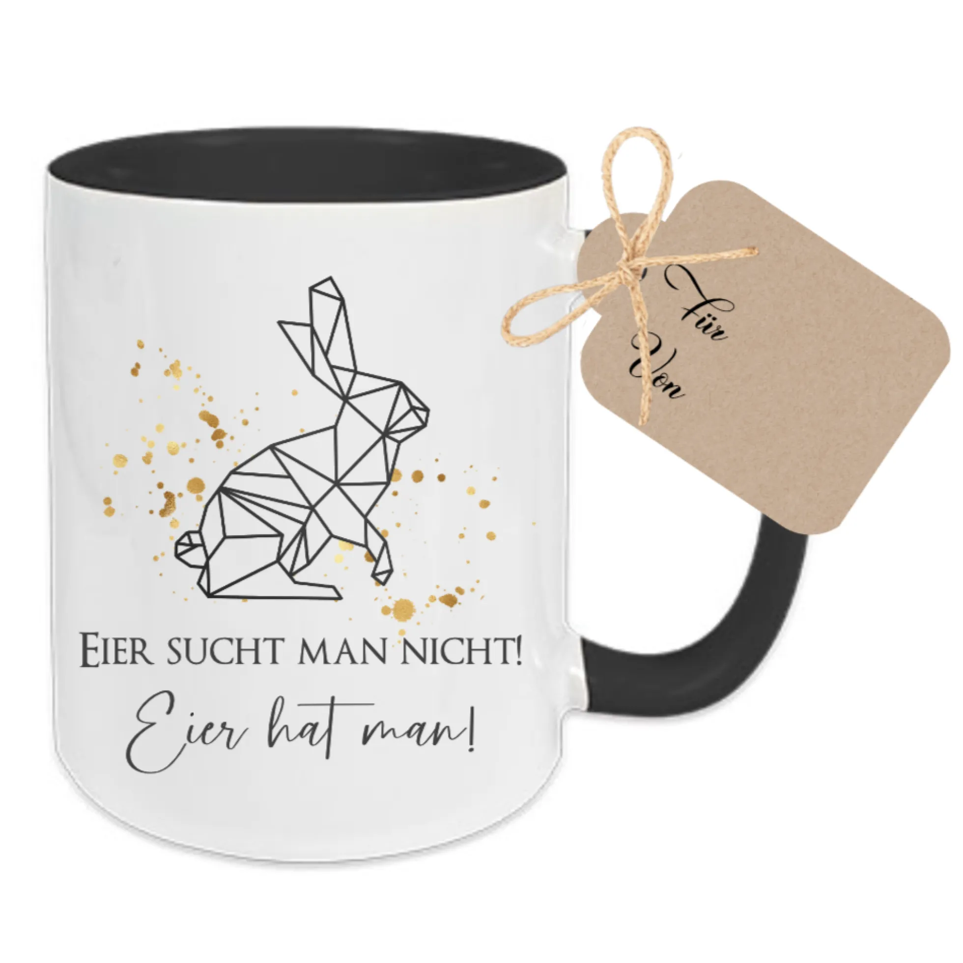 Witzige Tasse für Männer mit Spruch "Eier sucht man nicht! Eier hat man! | Keramiktasse mit Spruch und Hasen